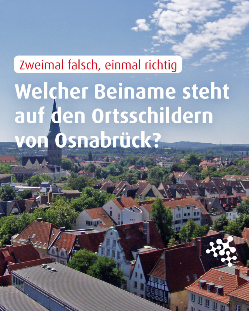Wusstest du, dass auf den Osnabrücker Ortsschildern immer ein Beiname steht? Wenn ja, weißt du auch welcher und woher er stammt? 🤔⁠
⁠
Schreib es in die Kommentare!⁠
⁠
Bild © Jusos - Karo şexsi, Public Domain, via Wikimedia Commons