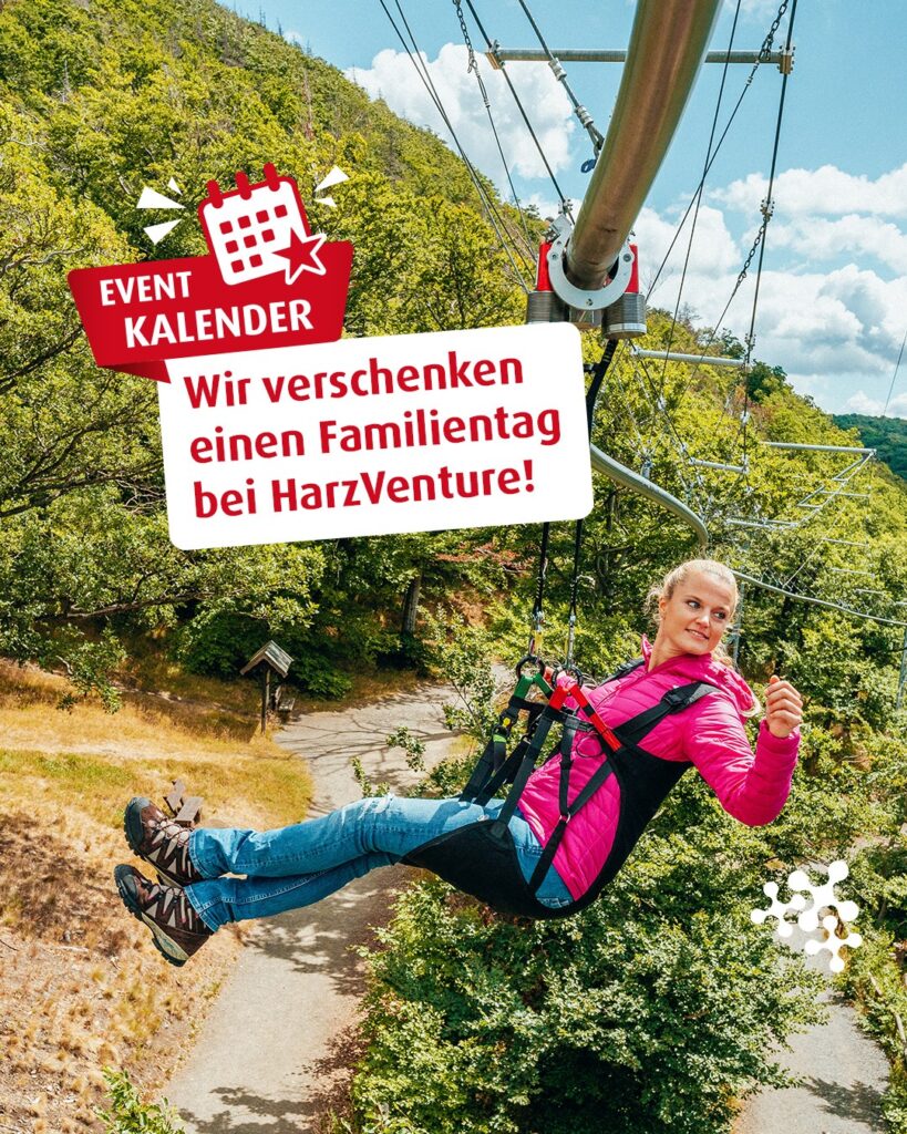 Bereit für die volle Dosis Harzer Höhenluft?
Zwischen Baumkronen durch den Wald schweben, märchenhaftes Panorama genießen und gemeinsam auf Abenteuertour gehen – beim HarzVenture in Bad Harzburg wartet der ultimative Familientag auf euch. ⛰️✨
Wir spendieren euch den Ausflug mit viel Höhenluft und legen die Anreise mit dem Niedersachsen-Ticket mit oben drauf:
1️⃣ Like den Post. 💛
2️⃣ Folge uns. 😊
Das gibt’s zu gewinnen:
2 x ein HarzVenture-Kombiticket (Burgberg-Seilbahn, Baumwipfelpfad, BaumSchwebeBahn & Kino
für je 2 Erw. + 2 Kinder)
+ je ein Niedersachsen-Ticket für 2 Personen
(drei Kinder bis 14 Jahre fahren kostenfrei mit)!
Viel Erfolg!
Teilnahmeschluss ist der 14.9.2026 um 23:59 Uhr.
@harzventure_erlebnismanufaktur @baumwipfelpfad_harz @baumschwebebahn_harz
Bilder © HarzVenture